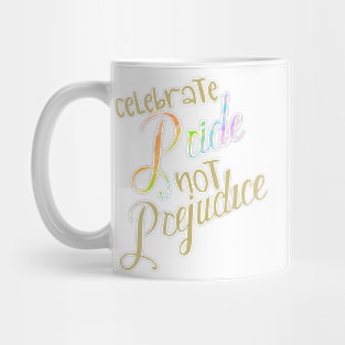 Pride not prejudice Mug